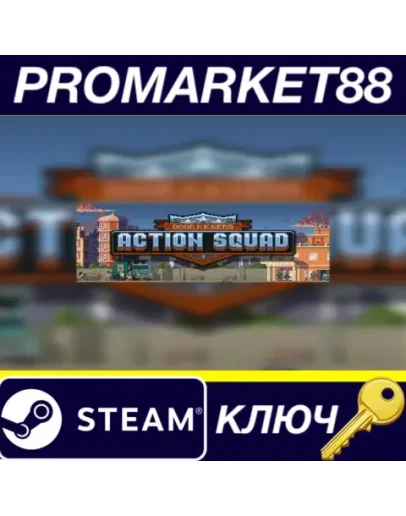 Door Kickers: Action Squad Steam КЛЮЧ GLOBAL