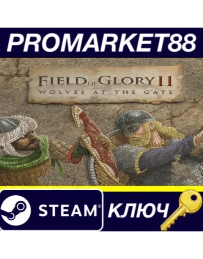 Field of Glory II - Wolves at the Gate DLC Steam КЛЮЧ Field of Glory II - Wolves at the Gate DLC Steam КЛЮЧ