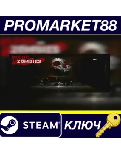 Blood And Zombies Steam КЛЮЧ GLOBAL Blood And Zombies Steam КЛЮЧ GLOBAL