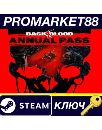 Back4Blood - Annual Pass DLC EU Steam КЛЮЧ ЕВРОПА