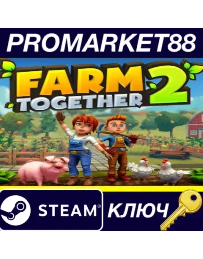 Farm Together 2 Steam КЛЮЧ GLOBAL Farm Together 2 Steam КЛЮЧ GLOBAL