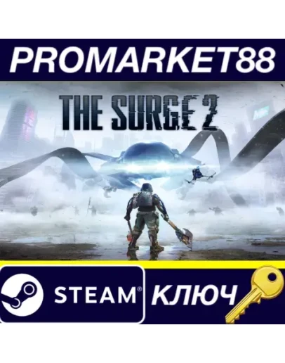 The Surge 2 Steam КЛЮЧ GLOBAL