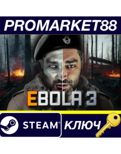 EBOLA 3 Steam КЛЮЧ GLOBAL EBOLA 3 Steam КЛЮЧ GLOBAL