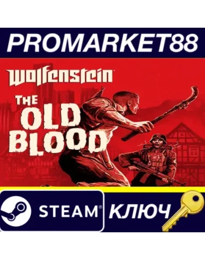 Wolfenstein: The Old Blood EU Steam КЛЮЧ ЕВРОПА
