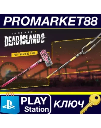 Dead Island 2 - Pulp Weapons Pack DLC EU PS5 КЛЮЧ