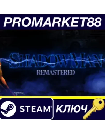 Shadow Man Remastered Steam КЛЮЧ GLOBAL Shadow Man Remastered Steam КЛЮЧ GLOBAL