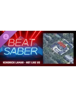 Beat Saber - Kendrick Lamar - Not Like Us DLC