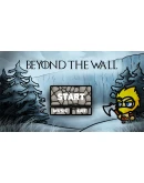 Beyond the Wall (2017) Steam КЛЮЧ GLOBAL Beyond the Wall (2017) Steam КЛЮЧ GLOBAL