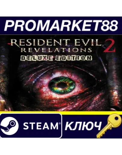Resident Evil Revelations 2 Deluxe Edition EU Steam К Resident Evil Revelations 2 Deluxe Edition EU Steam К