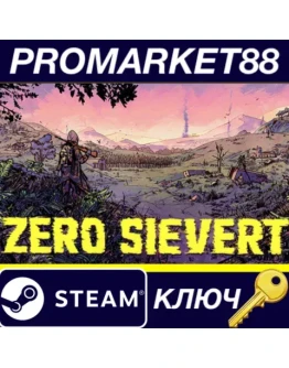 ZERO Sievert Steam КЛЮЧ GLOBAL ZERO Sievert Steam КЛЮЧ GLOBAL