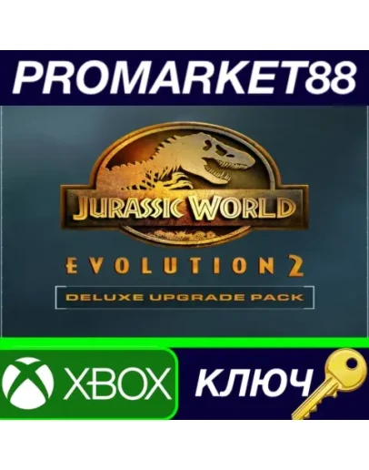 Jurassic World Evolution 2 - Deluxe Upgrade Pack DLC Jurassic World Evolution 2 - Deluxe Upgrade Pack DLC