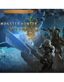 Monster Hunter Wilds Premium Deluxe Steam Оффлайн