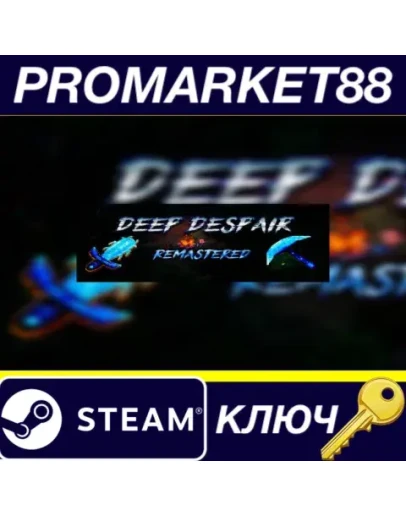 Deep Despair Steam КЛЮЧ GLOBAL Deep Despair Steam КЛЮЧ GLOBAL