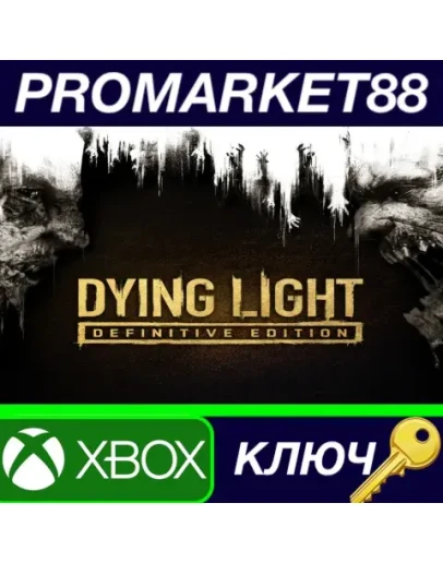 Dying Light: Definitive Edition XBOX One КЛЮЧ EU+US Dying Light: Definitive Edition XBOX One КЛЮЧ EU+US