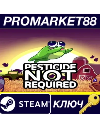 Pesticide Not Steam КЛЮЧ GLOBAL