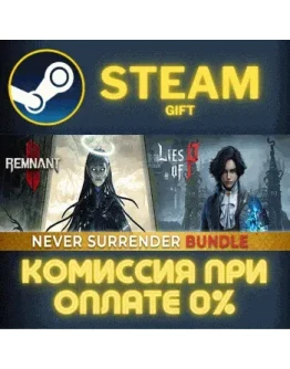 REMNANT II Never SurrenderСТИМПКГИФТ REMNANT II Never SurrenderСТИМПКГИФТ