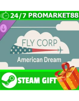 ВСЕ СТРАНЫ+РОССИЯ Fly Corp - American Dream STEAM
