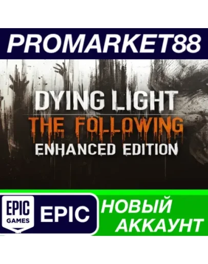 Dying Light Enhanced Edition Epic Games АККАУНТ +ПОЧТ Dying Light Enhanced Edition Epic Games АККАУНТ +ПОЧТ