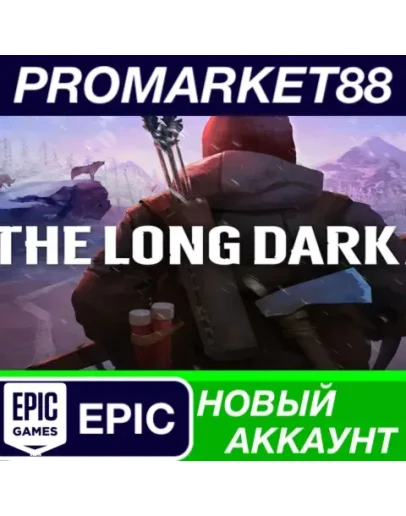 The Long Dark Epic Games АККАУНТ НОВЫЙ+ПОЧТА
