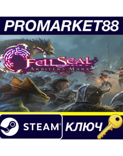 Fell Seal: Arbiter's Mark EU Steam КЛЮЧ ЕВРОПА