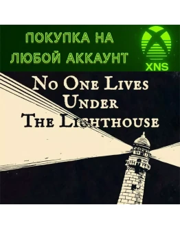 No One Lives Under the Lighthouse XboxЛюбой аккаунт