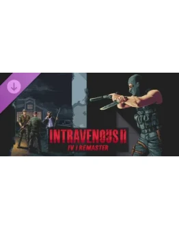 Intravenous 2: IV1 Remaster DLC STEAM РОССИЯ