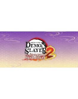 Demon Slayer The Hinokami Chronicles 2 steam МИР