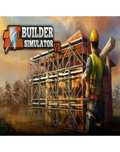Builder Simulator VR (Steam key / РФ+Весь Мир)