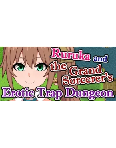 Ruruka and the Grand Sorcerer's Erotic Trap Dungeon