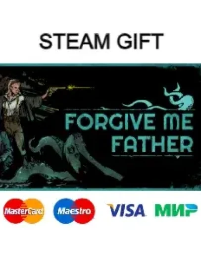 Forgive Me Father steam RU/UA/KZ/CНГ