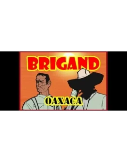 Brigand: Oaxaca(STEAM KEY/GLOBAL)