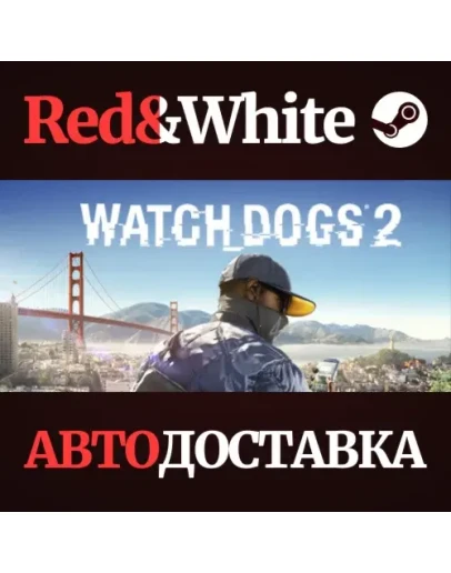Watch_Dogs2 Deluxe Edition * STEAM RU*KZ*UA*СНГ