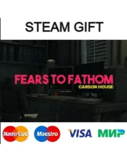 Fears to Fathom - Carson House steam RU/UA/KZ/CНГ
