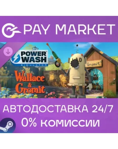 PowerWash Simulator - Wallace &amp Gromit Special Pack RU
