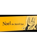 Noel the Mortal Fate S1-7 steam gift RU