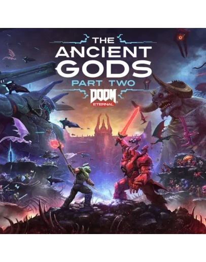 DOOM ETERNAL: THE ANCIENT GODS - ЧАСТЬ 2 XBOX КЛЮЧ