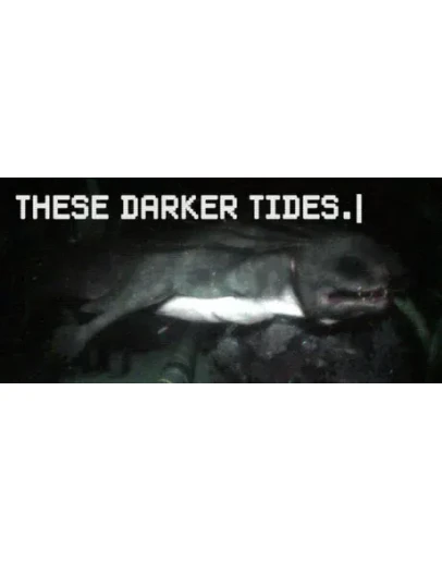 These Darker Tides АВТОДОСТАВКА STEAM РОССИЯ