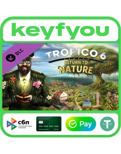 Tropico 6 - Return to Nature / STEAM DLC КЛЮЧ Tropico 6 - Return to Nature / STEAM DLC КЛЮЧ