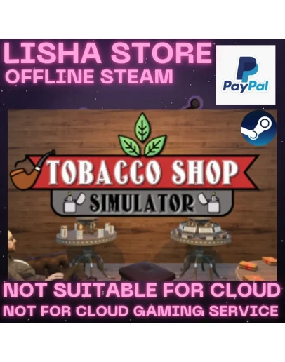 Tobacco Shop Simulator Стим 30 или 90 дней