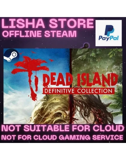 Dead Island Definitive Collect Стим Оффлайн на 90 дней