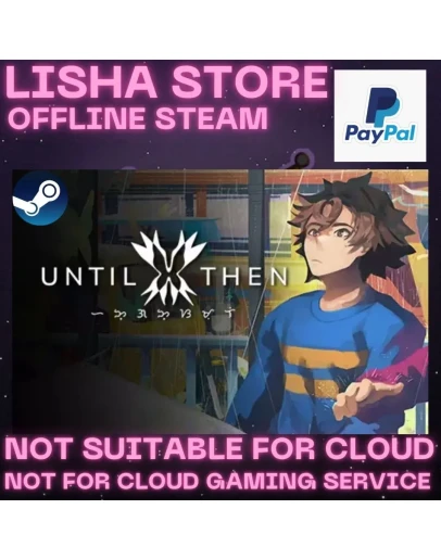 Until Then Стим Оффлайн на 30 или 90 дней