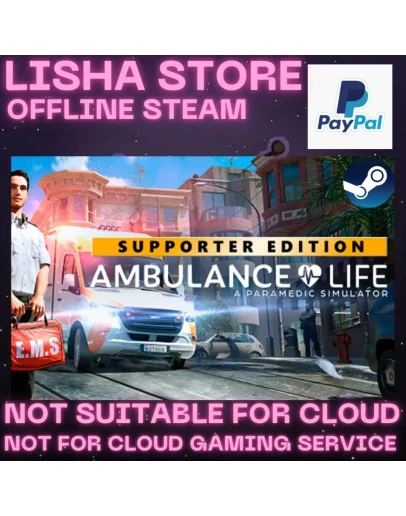 Ambulance Life - Supporter Ed Стим Оффлайн на 90 дней