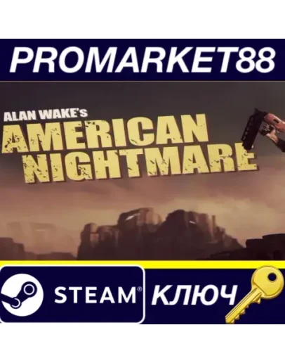 Alan Wake's American Nightmare Steam КЛЮЧ RU+CIS
