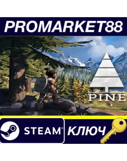 Pine EU Steam КЛЮЧ ЕВРОПА Pine EU Steam КЛЮЧ ЕВРОПА
