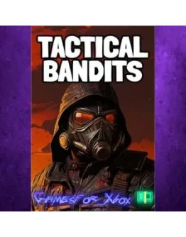 TACTICAL BANDITS XBOX TACTICAL BANDITS XBOX