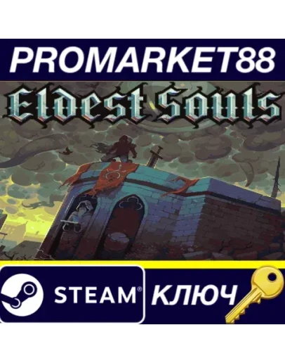 Eldest Souls Steam КЛЮЧ GLOBAL