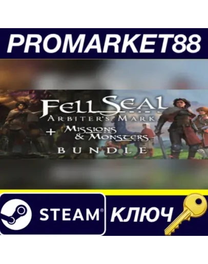 Fell Seal: Arbiter's Mark + Missions and Monsters Ste