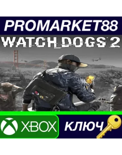 Watch Dogs 2 XBOX ONE КЛЮЧ EU+US Watch Dogs 2 XBOX ONE КЛЮЧ EU+US