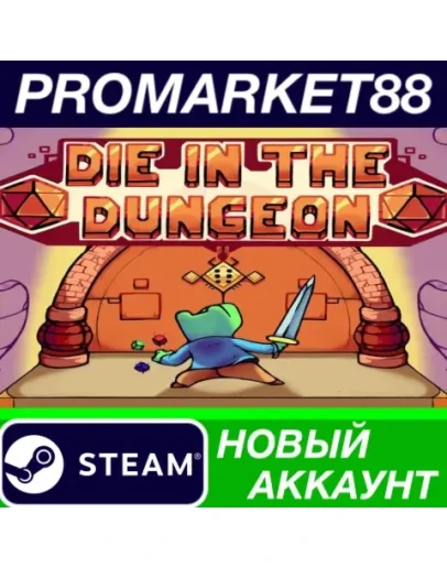 Die in the Dungeon Steam АККАУНТ НОВЫЙ+ПОЧТА