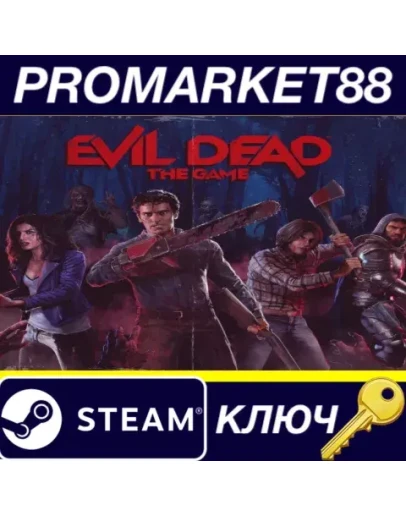 Evil Dead: The Game Steam КЛЮЧ Evil Dead: The Game Steam КЛЮЧ